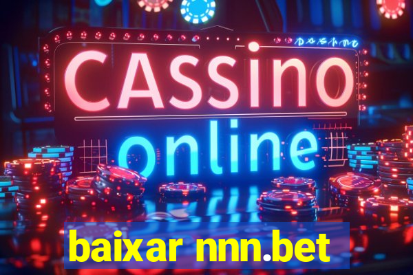 baixar nnn.bet